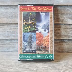 Great Is Thy Faithfulness Hymns Of Faith Cassette Tape Music